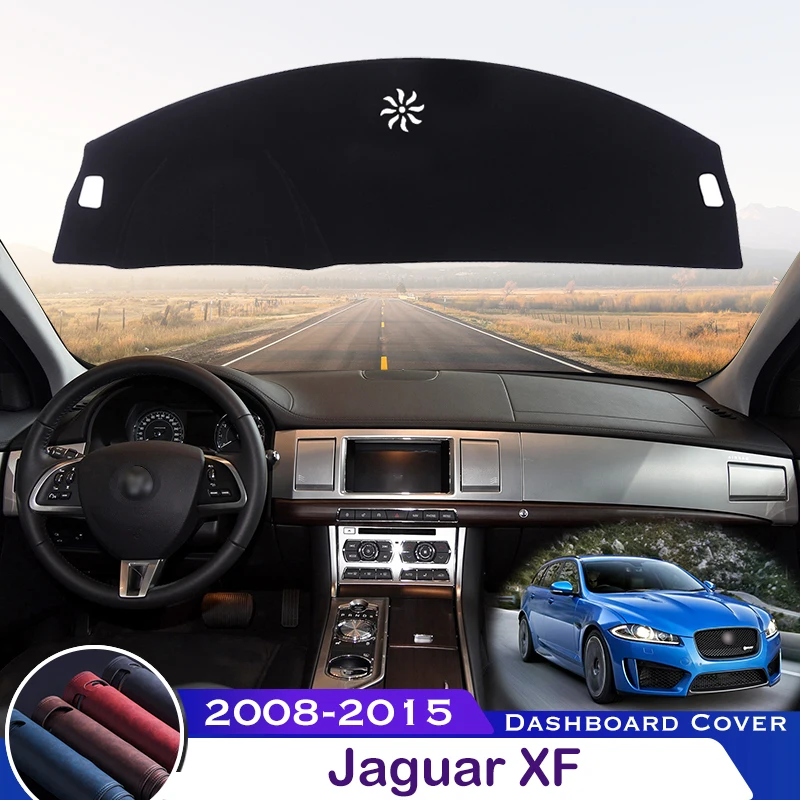 Для Jaguar XF XFL 2008-2015 X250 Крышка приборной панели автомобиля, избегающая освещения, приборная платформа, стол, защитный коврик, ковер